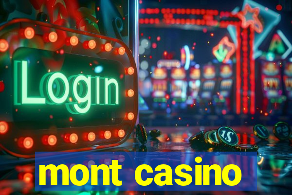 mont casino