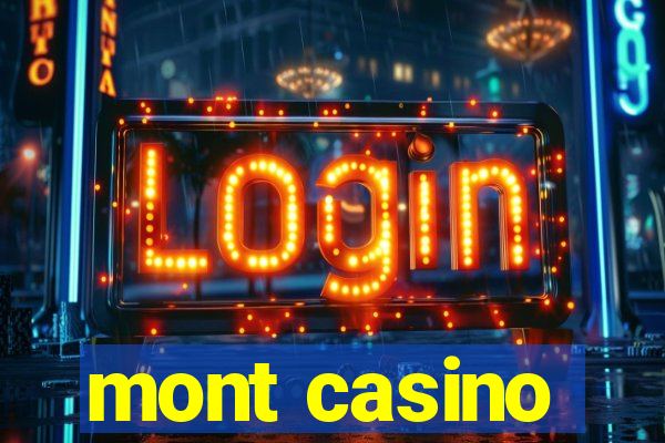 mont casino