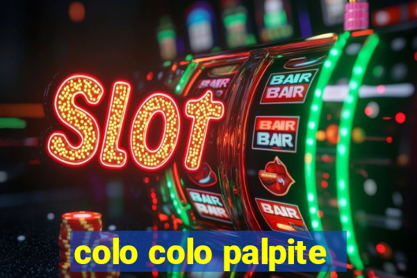 colo colo palpite