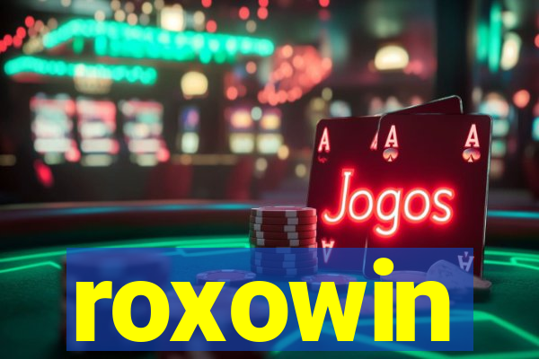 roxowin