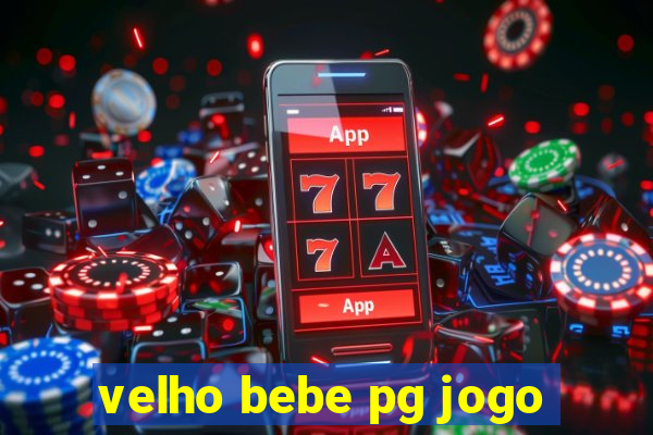 velho bebe pg jogo