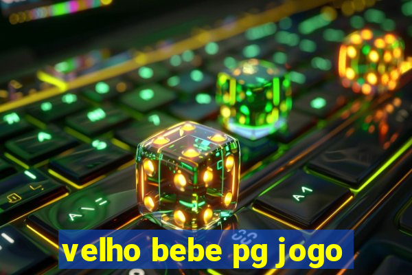 velho bebe pg jogo