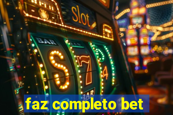 faz completo bet