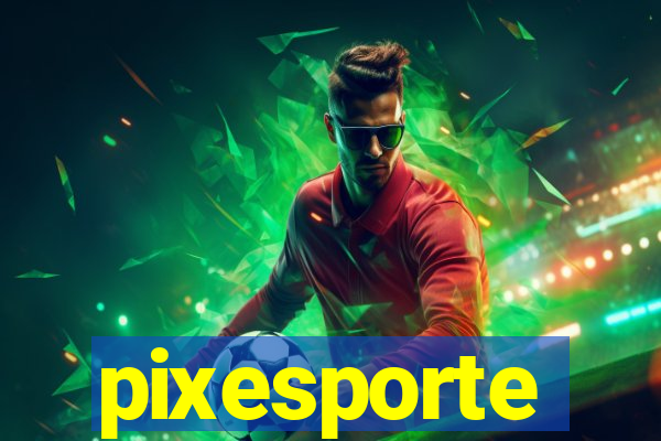 pixesporte