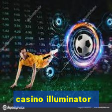 casino illuminator