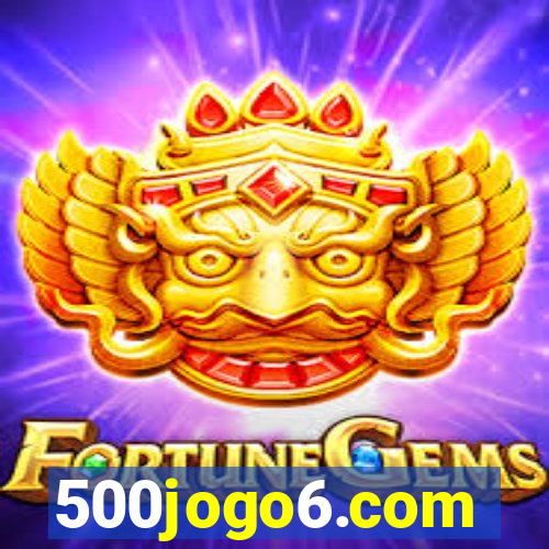 500jogo6.com