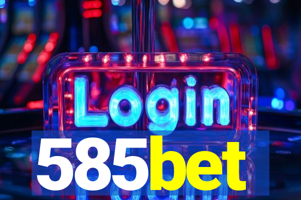 585bet