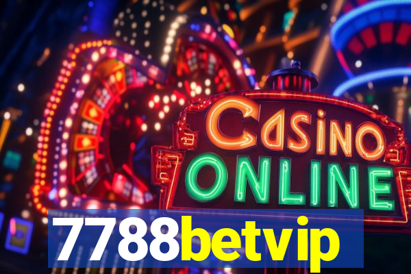 7788betvip