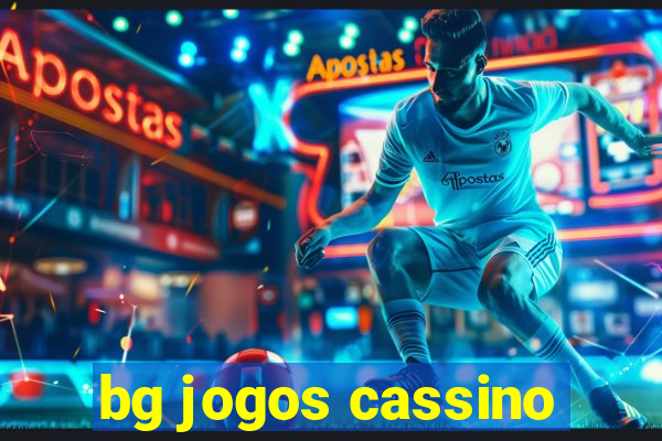 bg jogos cassino