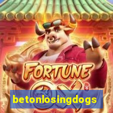 betonlosingdogs