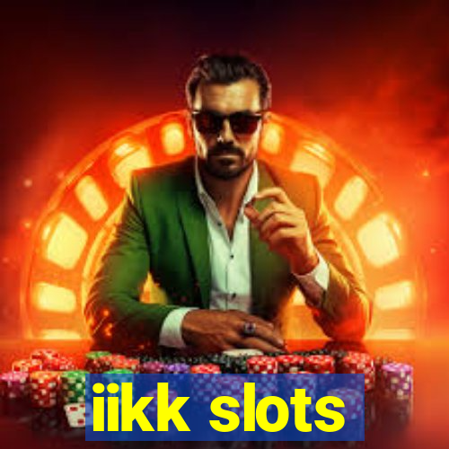 iikk slots