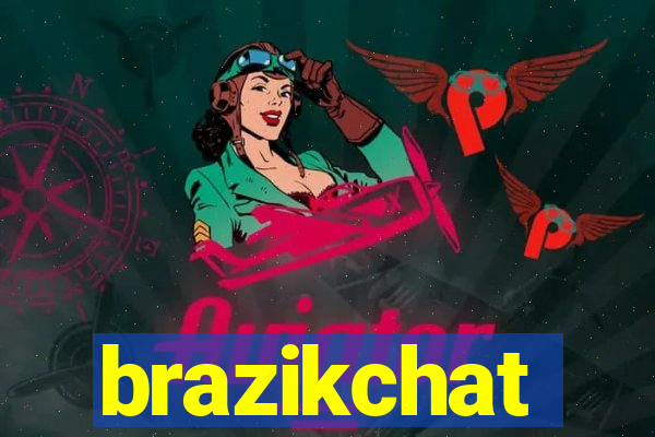 brazikchat