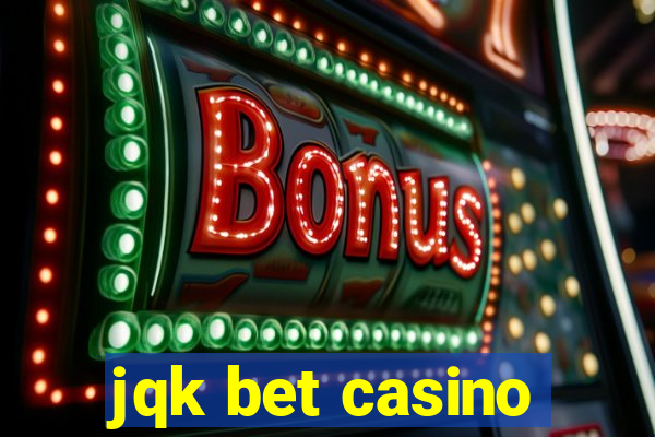 jqk bet casino