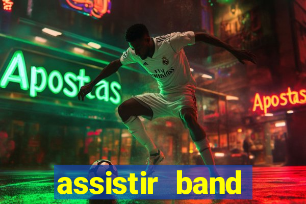 assistir band sports ao vivo gratis