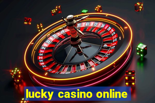 lucky casino online