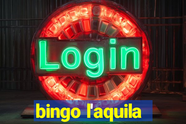 bingo l'aquila