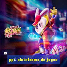 pp6 plataforma de jogos