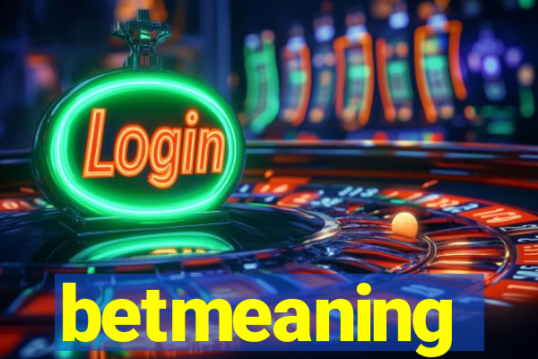 betmeaning