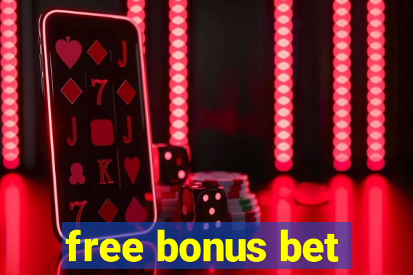 free bonus bet