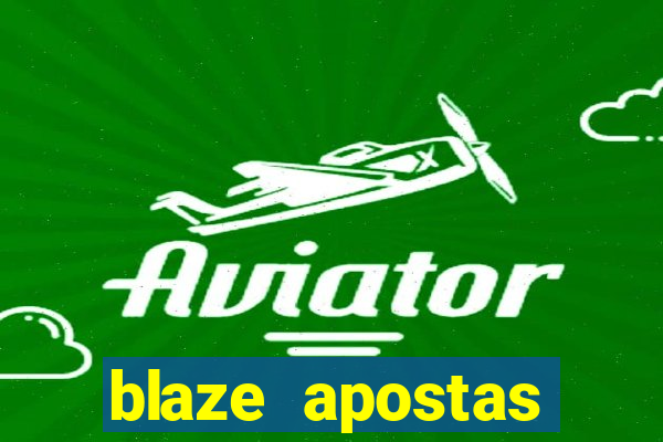 blaze apostas ganhar dinheiro