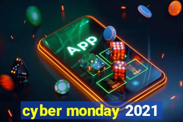 cyber monday 2021