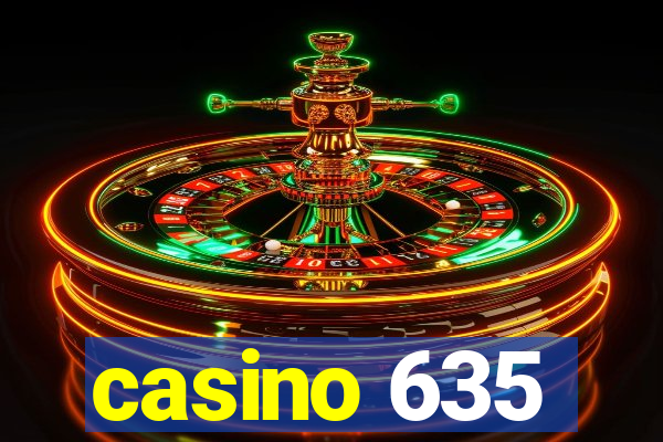 casino 635