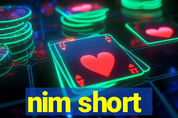 nim short