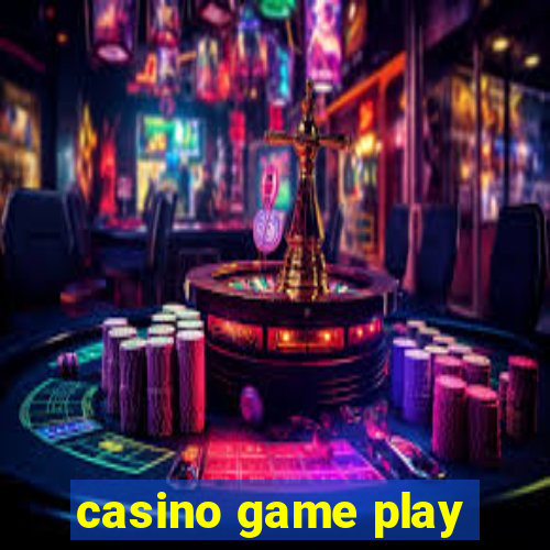 casino game play