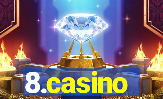 8.casino