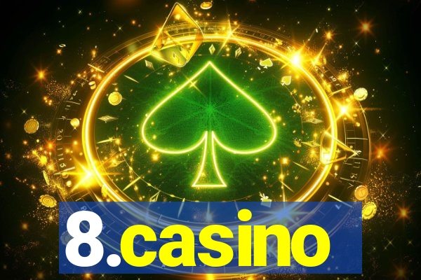 8.casino