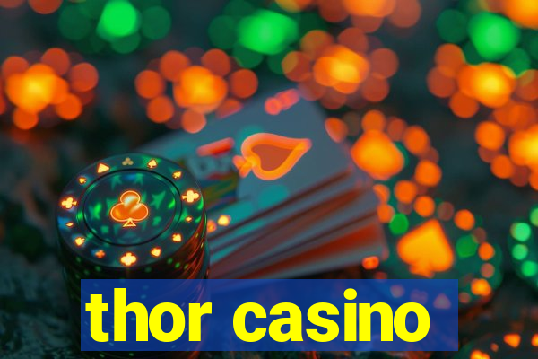 thor casino