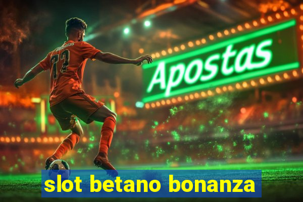 slot betano bonanza