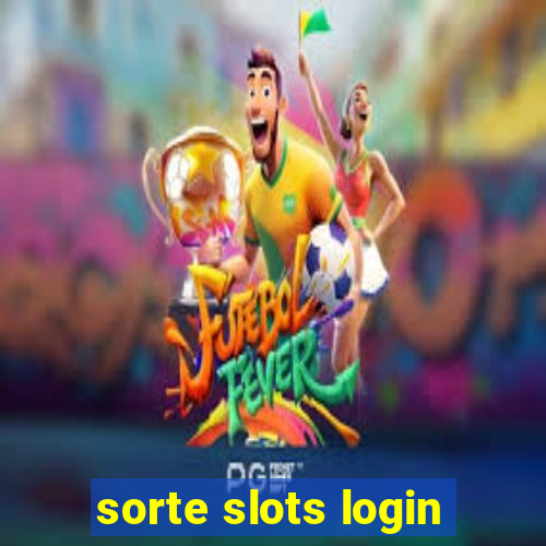 sorte slots login