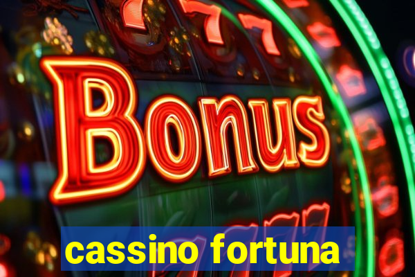 cassino fortuna