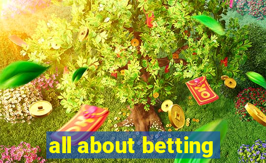 all about betting