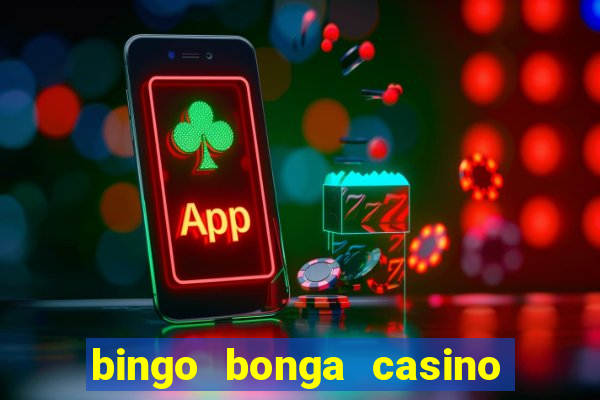 bingo bonga casino bonus code