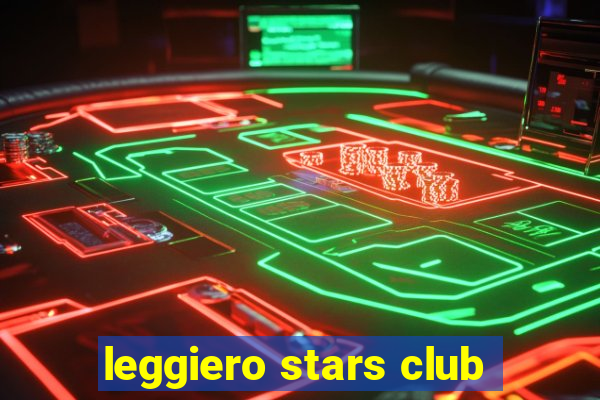 leggiero stars club