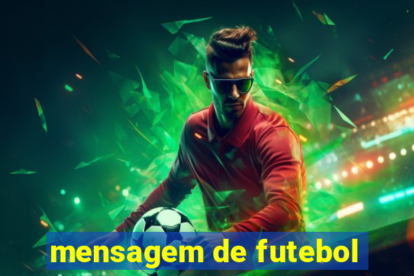 mensagem de futebol