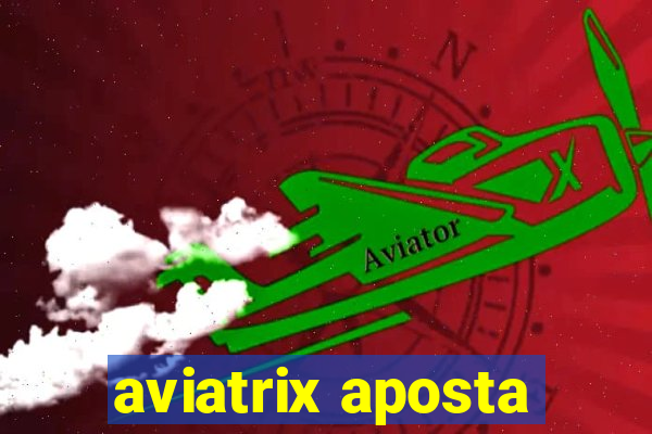 aviatrix aposta