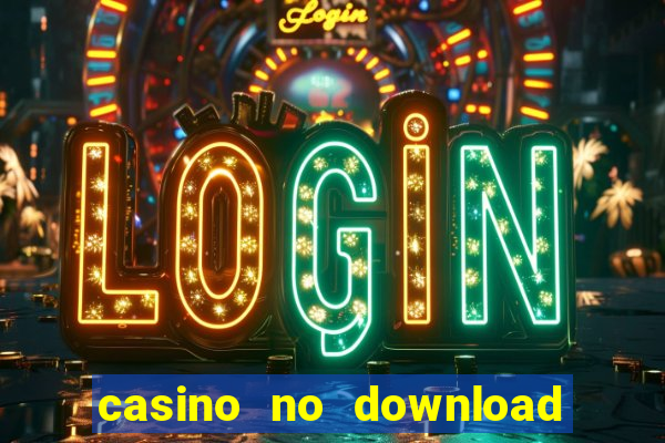 casino no download free slots