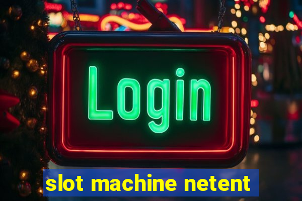 slot machine netent