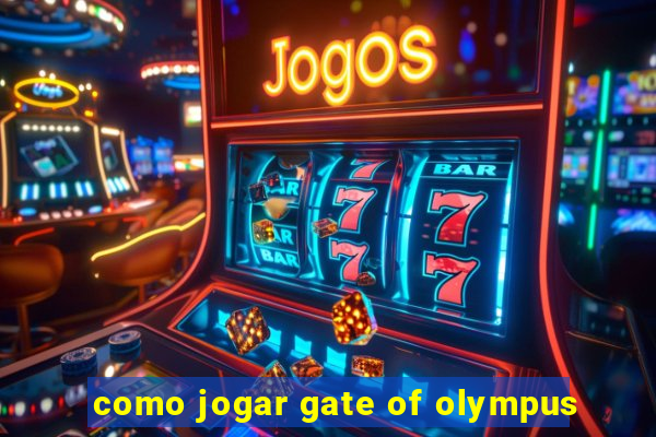 como jogar gate of olympus