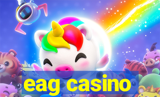 eag casino