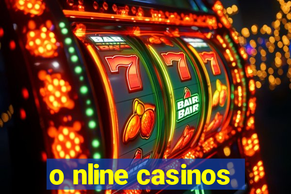 o nline casinos