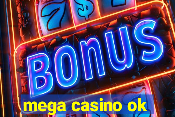 mega casino ok