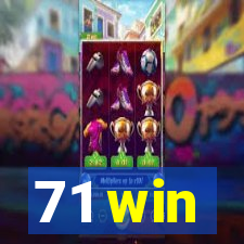 71 win