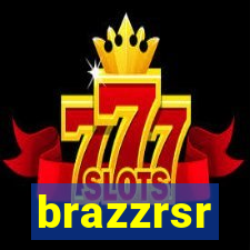 brazzrsr