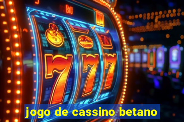 jogo de cassino betano