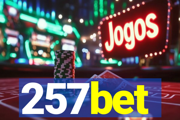 257bet