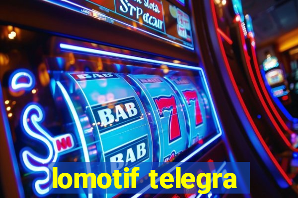 lomotif telegra